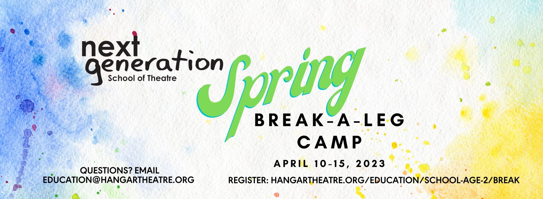 Hangar Theatre Next Generation Spring Break-a-Leg camp, April 10-15, 2023