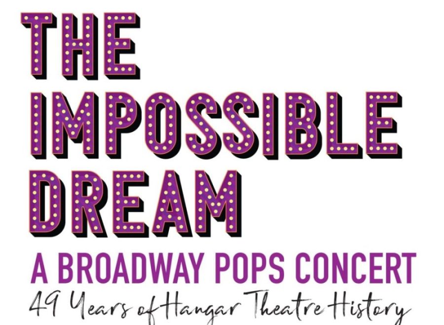 The Impossible Dream: A Broadway Pops Concert