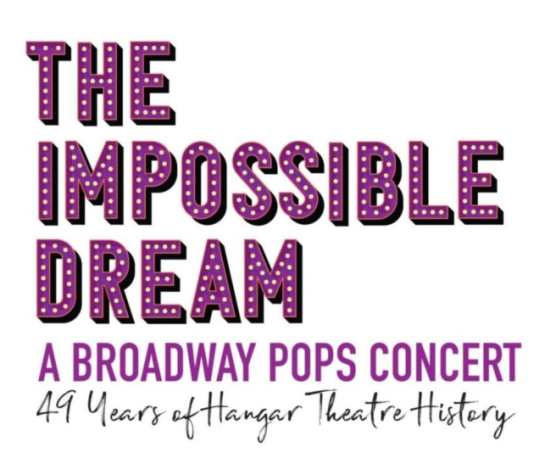 The Impossible Dream: A Broadway Pops Concert